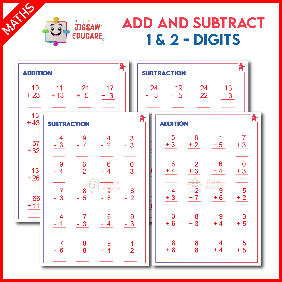 ADD & SUBTRACT - 1 & 2 DIGITS *