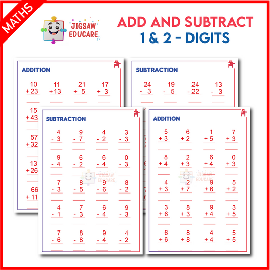 ADD & SUBTRACT - 1 & 2 DIGITS *